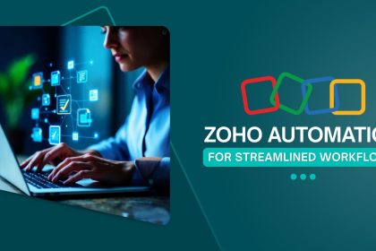 Zoho Automation for Streamlined Workflows