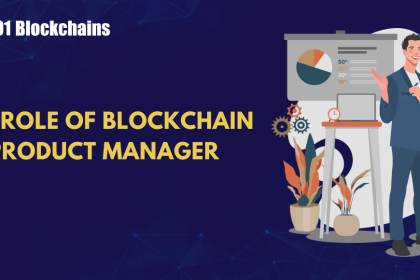 Inside the Role of a Blockchain Product Manager
