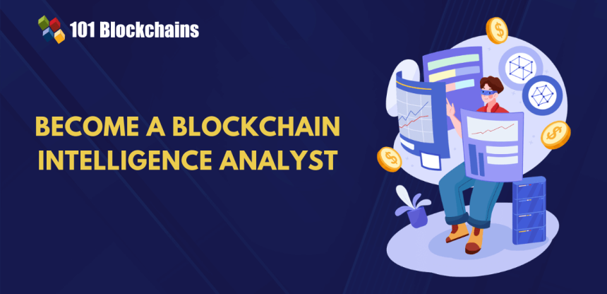 How to Become a Blockchain Intelligence Analyst